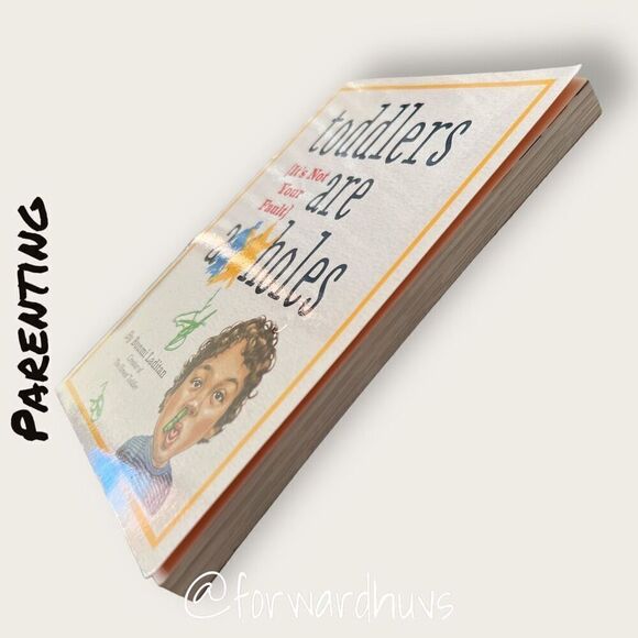 Bundle Sale 3 for $15 | Toddlers are A**holes {It’s not your fault} READ - Picture 5 of 10